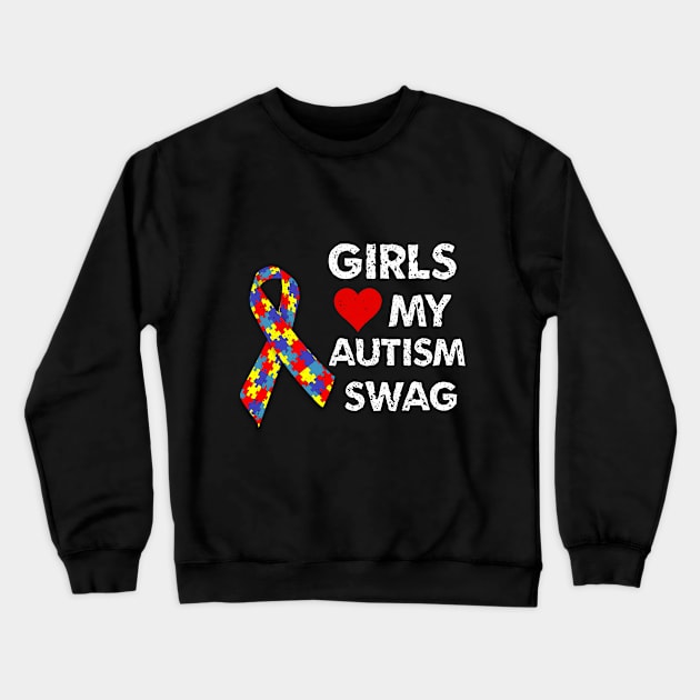 girls love my autism swag Crewneck Sweatshirt by ETTAOUIL4